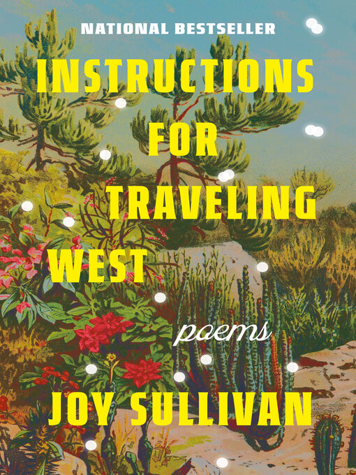 Title details for Instructions for Traveling West by Joy Sullivan - Wait list